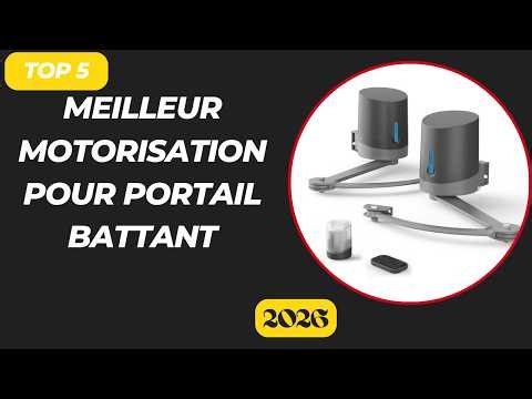 Les 5 Meilleur Motorisation pour Portail Battant 2026 - Top Motorisation pour Comparatif & Test