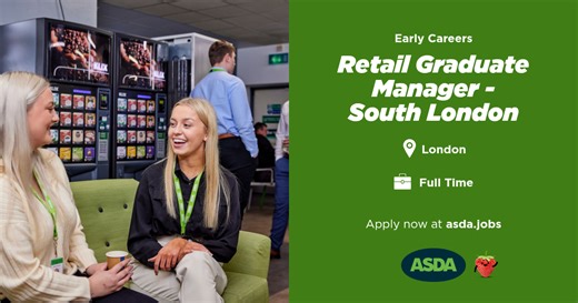 Asda Jobs | Vacancy: Retail Graduate Manager - South London, London