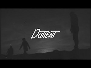 Charlie Puth - Patient (Lyrics)