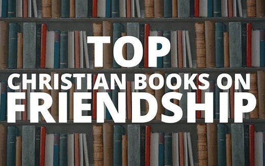 Top 17 Christian Books On Friendship - T.K. Chapin | Christian Fiction Author