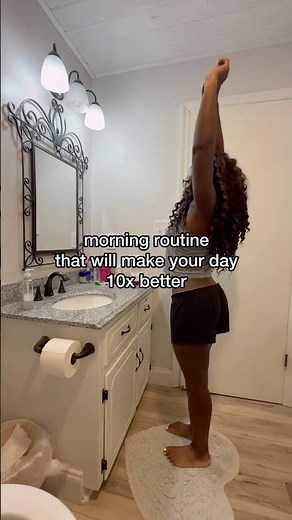 morning routine that will make your day 10x better✨