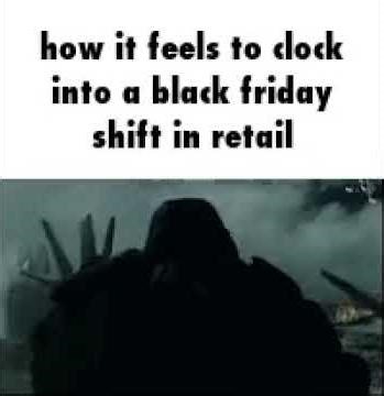 how it feels to clock into black Friday shift in retail