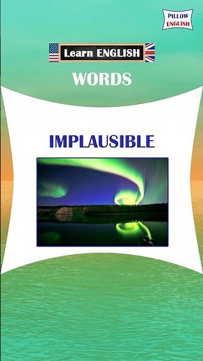 Implausible | Learn English Word #vocabulary #englishwords #learnenglish
