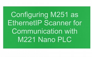 M251通过Ethernet/IP与M221通信介绍