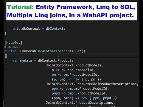 Tutorial: WebAPI with EFCore and Linq [Easy Entity Framework / Linq to SQL examples] [July 2021]
