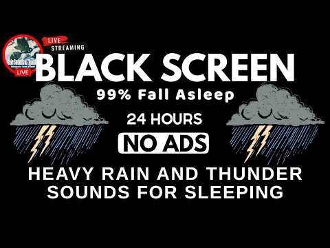 🔴 Heavy Rain & Thunder Sounds⚡| Black Screen - Deep Sleep, Relaxation & Stress Relief, Live Stream