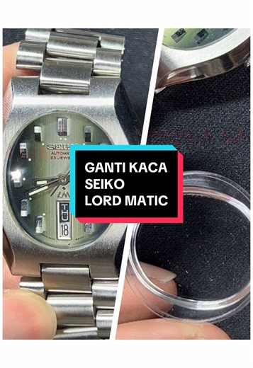 Ganti Kaca Seiko Lord Matic: Servis Jam Tangan Terbaik di Solo
