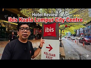 Hotel Review: ibis Kuala Lumpur City Centre #mykhalishjourney #ShopeeYTDeals