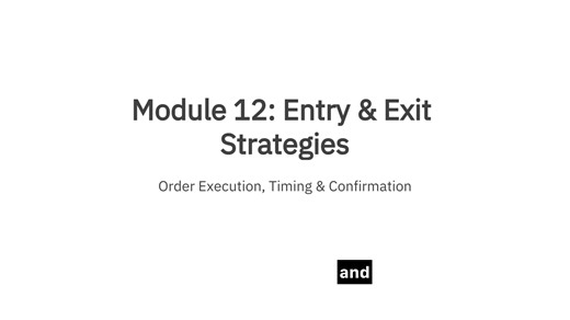 Module 12 - Entry & Exit Strategies