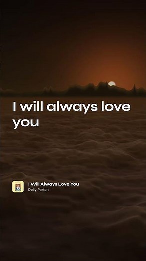 I Will Always Love You – Dolly Parton (Lyrics) 🌄