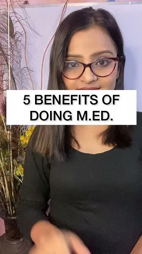 Benefits of Doing M.ED. Degree Course (Master of Education)