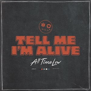 All Time Low - Tell Me I’m Alive