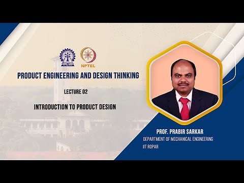 Lecture - 02 : Introduction to Product design