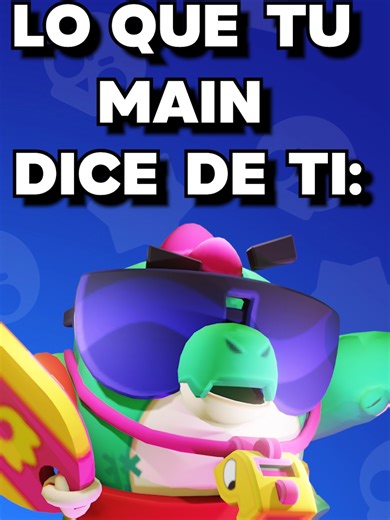 ¿Qué Dice tu Main de Ti en Brawl Stars?