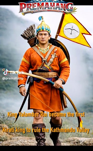 The Great King Yalamber Rai: Founder of the Kirat Dynasty