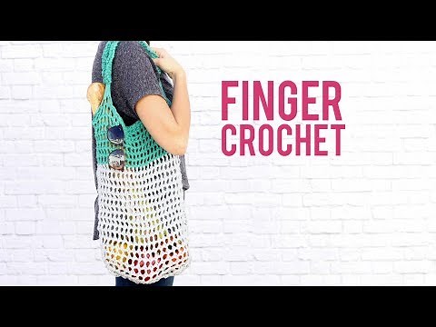 How to Finger Crochet an Easy Market Tote Bag
