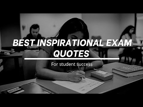 Best Inspirational Exam Quotes For Student Success