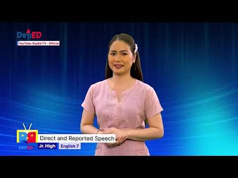 Grade 7 English Q1 Ep9: Direct and Reported Speech (Part 1)