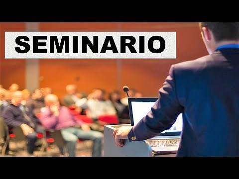 What is a seminar? Concept, characteristics, and participants (short video)
