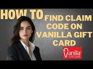 How to find claim code on Vanilla gift card I DOUBLE Z