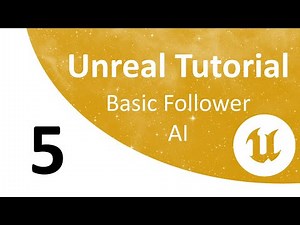 Unreal Combat Tutorial 5: Basic Follower AI
