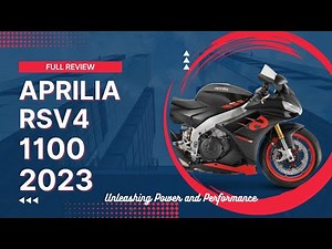 NEW 2023 Aprilia RSV4 1100 Review: Unleashing Power and Performance