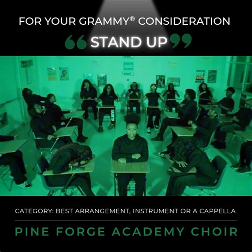 For your GRAMMY® consideration: Best Arrangement, Instrumental or A Cappella “Stand Up” Pine Forge Academy Choir | Pine Forge Academy