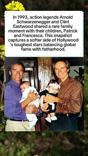 Schwarzenegger and Eastwood: Fatherhood in 1993 🎬