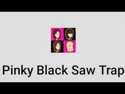 Pinky Black Saw Trap #walkthrough #jigsaw #games