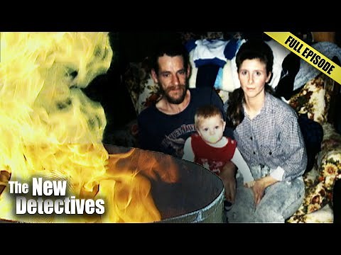 Burning Evidence | FULL EPISODE | The New Detectives