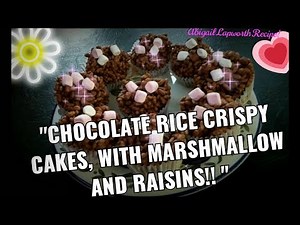HOW TO MAKE CHOCOLATE RICE CRISPY CAKES, WITH MARSHMALLOWS AND RAISINS!! - Abigail Lapworth Recipe -
