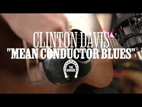Clinton Davis - "Mean Conductor Blues" (Live at The Garage)