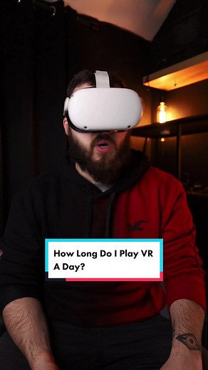 How Long Do I Play VR A Day?