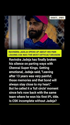 Ravindra Jadeja Breaks Silence on Leaving CSK