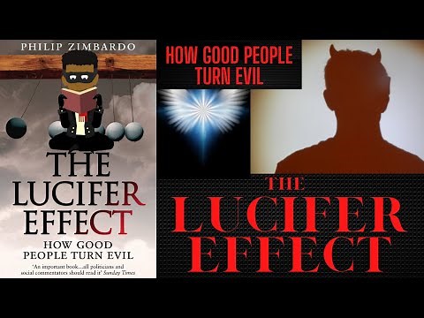 How Good People Turn Evil The Lucifer Effect Animated Book Review