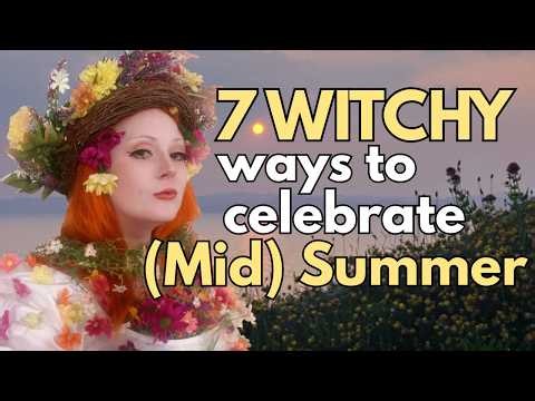 A Pagan Witch's Guide to Celebrating (Mid) Summer Solstice | Soft Witch Life