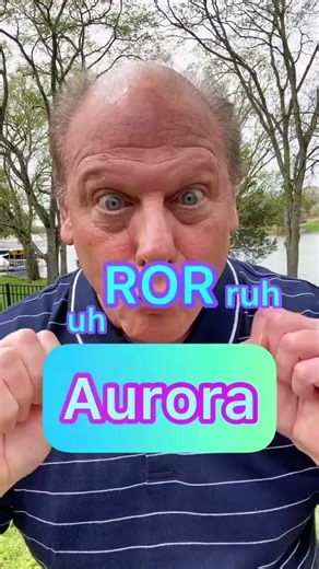How do you say Aurora?
