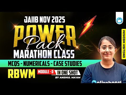 JAIIB Nov RBWM 2025 | RBWM Module D in ONE SHOT | Power Pack Marathon | English Medium