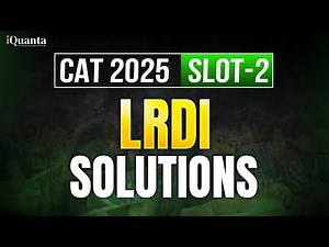 CAT 2025 DILR PYQ: Slot 2 Complete Solution Explained in Detail | iQuanta