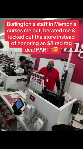 Part 1 of @Burlington staff in Memphis cursing me out & berating me continuously before kicking me out the store & trying to fight me in the parking lot all over refusing to honor an $8 red tag deal #ForYou #trending #viral #Memphis #Fashion