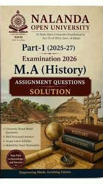 NOU PG (2025-27) Part-1 All Subject Assignment Questions Solution|M.A (History)