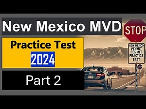 New Mexico MVD Permit Practice Test #2 - 2024 Study Guide