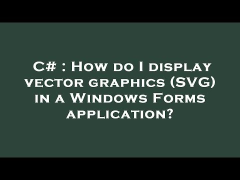 C# : How do I display vector graphics (SVG) in a Windows Forms application?