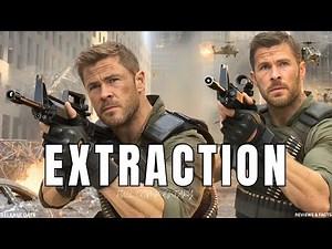 Extraction (2020) Full Movie | Full Story Breakdown, Ending, Cast Details Reviews & Facts