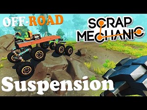 How to build a simple off-road 8-wheel Suspension in Scrap Mechanic