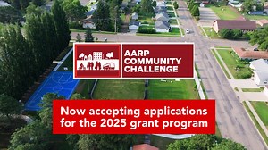 The 2025 AARP Community Challenge grant program is open and...