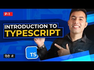 Typescript Tutorial in Hindi #1: Introduction to Typescript with Advantages & Disadvantages