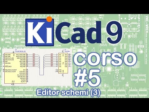 KiCad 9 Course [#5] ✔️ Schematic Editor (3)
