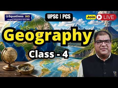 Geography Revision | Class - 4 | UPSC Geography | Prelims 2026