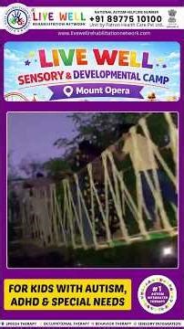 Live Well Sensory & Developmental Camp at Mount Opera ‪@livewellrehabilitationnetwork‬